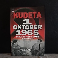 KUDETA 1 OCTOBER 1965 A STUDY OF CONSPIRACY Original