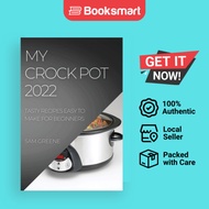 MY CROCK POT 2022 - Paperback - English - 9781804508251