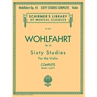 Wohlfahrt: Sixty Studies For Solo Violin Op.45 Complete Books I & II