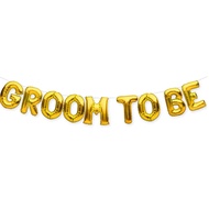 (SG Seller) Gold Groom to be Balloon Banner, Bachelor Party Balloons, Bachelor Party Decorations