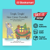 Dingle Dingle Here Comes Dwindle More Little Christmas Stories For Girls And Boys By Lady Hershey Fo