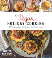 Vegan Holiday Cooking Kirsten Kaminski