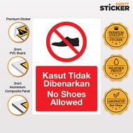Prohibited Sign | No Shoes Allowed | Kasut Tidak Dibenarkan