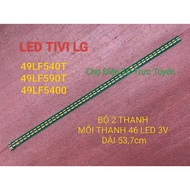 LED TV LG 49LF540T 49LF590T 49LF5400 NEW SET OF 2 BARS EACH BAR 46 LED 3V LENGTH 53,7,9,7cm