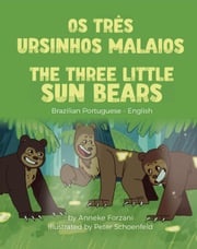 The Three Little Sun Bears (Brazilian Portuguese-English) Anneke Forzani
