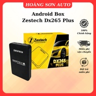Zestech Dx265 Plus_Android Box Ô Tô Thế Hệ 2 - chính hãng - phù hợp cho mọi dòng xe ô tô