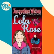 [100% Original Books] - Lola Rose by Jacqueline Wilson (UK edition, paperback)