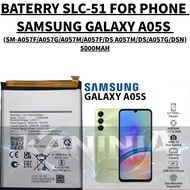 SLC-51 BATERRY SAMSUNG GALAXY PHONE COMPATIBLE A05S(SM-A057F/A057G/A057M/A057F/DS A057M/DS/A057G/DSN