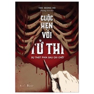 Sách - Cuộc Hẹn Với Tử Thi – Sự Thật Phía Sau Cái Chết - AZ Việt Nam