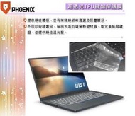 『PHOENIX』MSI Prestige 15 A11SCS 專用 超透光 非矽膠 鍵盤膜 鍵盤保護膜
