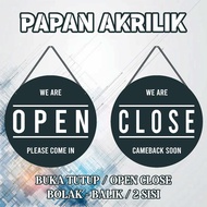 OPEN CLOSE SIGN BOARD BULAT AKRILIK BOLAK BALIK | Acrylic Signage Open Close/Akrilik Open Close (Bul