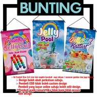 BUNTING JELLYBALL Kastart & jelly Pool malaysia printing bunting banner murah