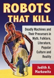 Robots That Kill Judith A. Markowitz