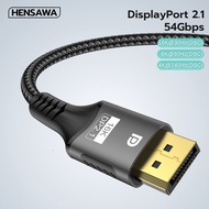 HENSAWA Model Vc638-640 DisplayPort Cable 80gbps DP To 16K30Hz 8K 60Hz 120hz 4k 240hz For Laptop Tv