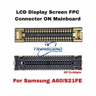 10/50PCS LCD Display Screen FPC Connector 20*2= 40pin FOR Samsung Galaxy A60 S21FE SM-606 SM-G990B G