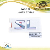 โลโก้ SL ชุปโครเมี่ยม ของแท้ ติด Nissan navera NP300..มีบริการเก็บเงินปลายทาง