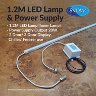 SNOW LED LAMP 1. 2M &amp; POWER SUPPLY -  INNER LAMP FOR SINGLE DOOR CHILLER / 2 DOOR/ 3 DOOR DISPLAY CHILLER/ FREEZER USE