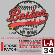 L-a34 BOSTON YOU RE MY HOME LOGO EMBROIDERED PATCH - GROSIRPATCH REVIEW/TESTINMONI