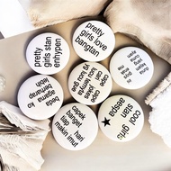 Annasya Collection Pin Brooch Press PIN BUTTON FUNNY WORDS | TEXS PIN | BAGS PIN | AESTHETIC PIN
