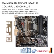 Mainboard Colorful B360M-Plus (LGA 1151) รองรับ CPU Gen.8XXX และ Gen.9XXX Series (มือสองสภาพดีมีการรับประกัน)