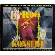 16 Rock Live Konsert Vol.2 (1990) - Siri Rock Klasik Sepanjang Zaman (Medley) CD