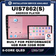[𝗜𝗻𝘀𝘁𝗮𝗹𝗹𝗮𝘁𝗶𝗼𝗻 𝗣𝗿𝗼𝘃𝗶𝗱𝗲𝗱] UIS7862S 4GB RAM 32GB ROM QLED Android Player 9/10" (PERODUA/HONDA/TOYOTA/PR