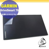 【Ezstick】GARMIN DriveSmart 76 6.95吋 專用 靜電式LCD液晶螢幕貼 (可選鏡面或霧面)
