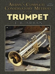 Arban's Complete Conservatory Method for Trumpet JB Arban