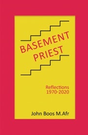 Basement Priest John Boos M.Afr