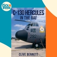 C-130 Hercules in the RAF by Clive Bennett (UK edition, paperback)