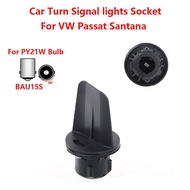 BAU15S PY21W Bulb Holder For VW Passat Santana Turn Signal Light Socket