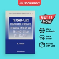 Fokker-Planck Equation For Stochastic Dynamical Systems And Its Explicit Steady Stat | 9789810217556