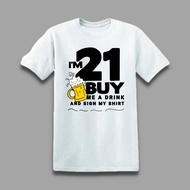 I'M 21th BUY ME DRINK T-shirt Aesthetic and Cool