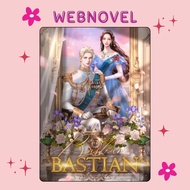 Bastian • Web Novel •  COMPLETE • ENGLISH