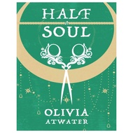 Half A Soul by Olivia Atwater