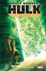 Bruce Banner: Hulk 2 - Die andere Seite Al Ewing