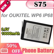 S75 3.8V 10000mAh for OUKITEL WP6 IP68 Mobile Phone Rechargeable Battery
