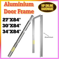 Aluminium Door Frame / Frame Pintu Standard / Frame Pintu Bilik Air