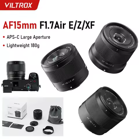 Viltrox 15mm F1.7 Air Auto Focus APS-C Large Aperture for Sony E ZV-E10 A6400 A6700 Fuji XF X-T30II 