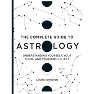 The Complete Book Guide to Astrology: Understanding Yourself Your Signs and Your Birth Chart