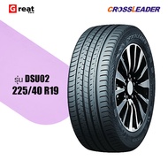 CROSSLEADER รุ่น DSUO2 225/40 R19 ปี24