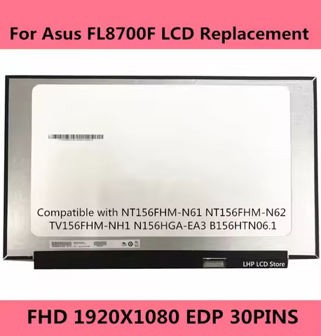 15.6 Inch Laptop LCD Screen NT156FHM-N61 NT156FHM-N62 B156HTN06.1 N156HGA-EA3 For Asus FL8700F Matri