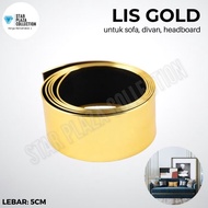 Lis List Plat Emas Sofa 5cm / Lis Plat Strip Mirror Gold Sofa / Divan Dipan / Headboard / Aksesoris Sofa Gold Mewah