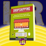Dropshipping: Six-Figure Dropshipping Blueprint: Step by Step Guide to