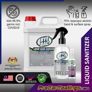 BYE BAC 5L (free 500ml + 50ml) Instant Hand Liquid Sanitizer and Disinfectant 75% Isopropyl Alcohol BYEBAC - KKM: NOT201205007K