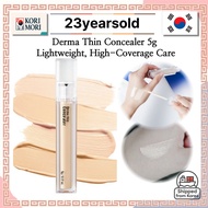 ⭐3 colors⭐[ 23yearsold ] Derma Thin Concealer 5g – Lightweight, High-Coverage Care