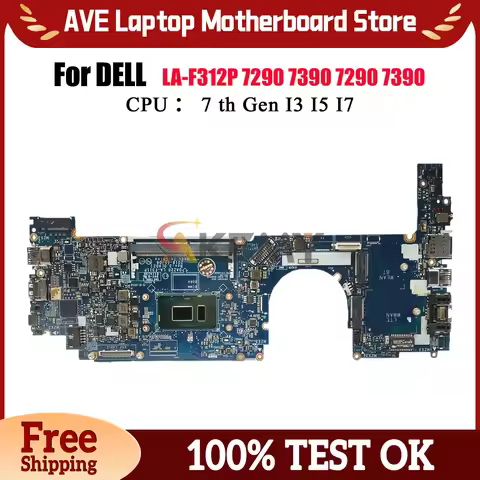 For Dell Latitude 7290 7390 LA-F311P Notebook Mainboard With i5-8350U i7-8650U 0MXW44 0T46Y8 0N1RRT 