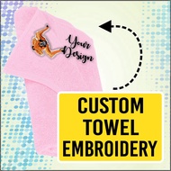 Custom Hand Towel Embroidery / Sulam Tuala Tangan