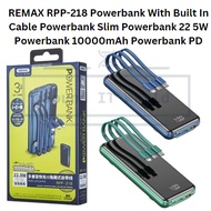 REMAX RPP-218 Powerbank With Built In Cable Powerbank Slim Powerbank 22 5W Powerbank 10000mAh Powerbank PD