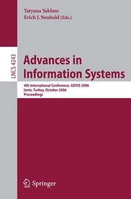 Advances in Information Systems: 4th International Conference, ADVIS 2006, Izmir, Turkey, October 18